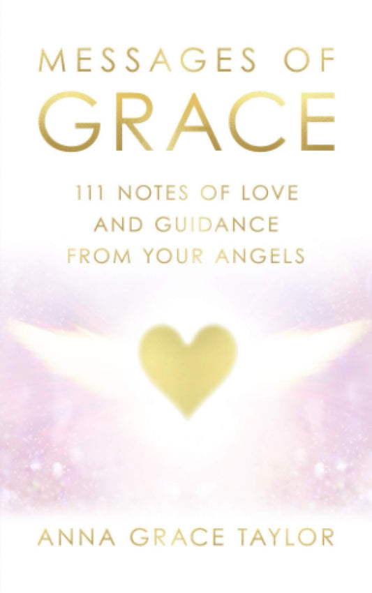 Message of Grace: 111 Notes of Love and Guidance from Your Angels - 6607