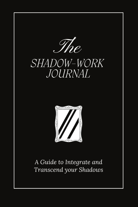 The Shadow Work Journal: A Guide to Integrate and Transcend your Shadows - 8733