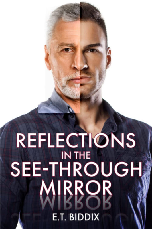 Reflections In The See - Through Mirror: More Writings From The Heart - 3704